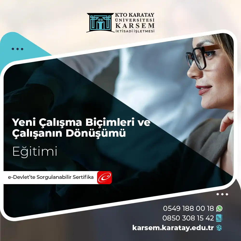 Yeni Çalışma Biçimleri ve Çalışanın Dönüşümü Eğitimi Sertifika Programı
